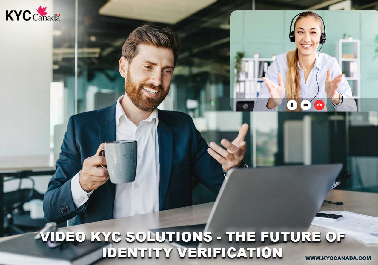 Video KYC Solutions -The Future of Identity Verification